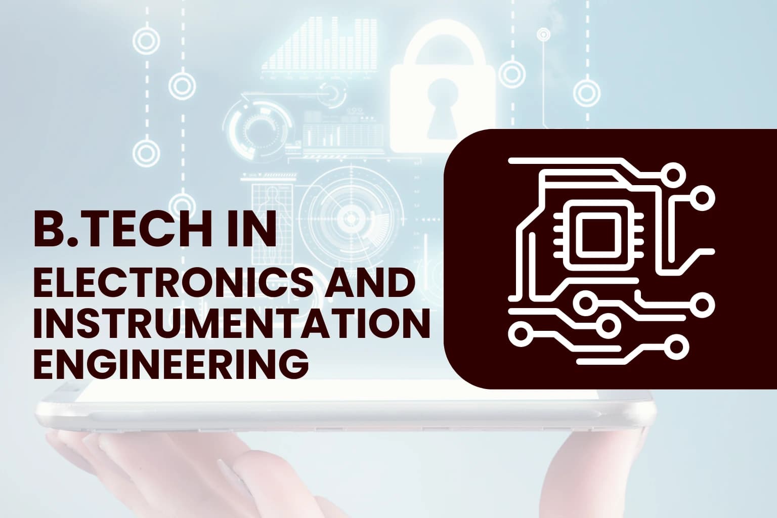 B.Tech in Electronics and Instrumentation Engineering