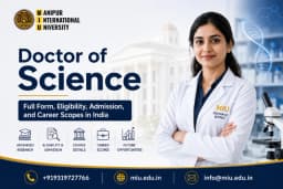 Doctor of Science : Full Form, Eligibility, Admission, and Career Scopes in India