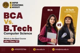 BCA Vs. B.Tech Computer Science: Which is the Best Course after Class 12? 