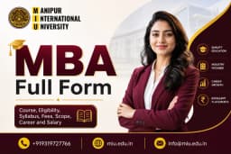 MBA Full Form: Course, Eligibility, Syllabus, Fees, Scope, Career and Salary