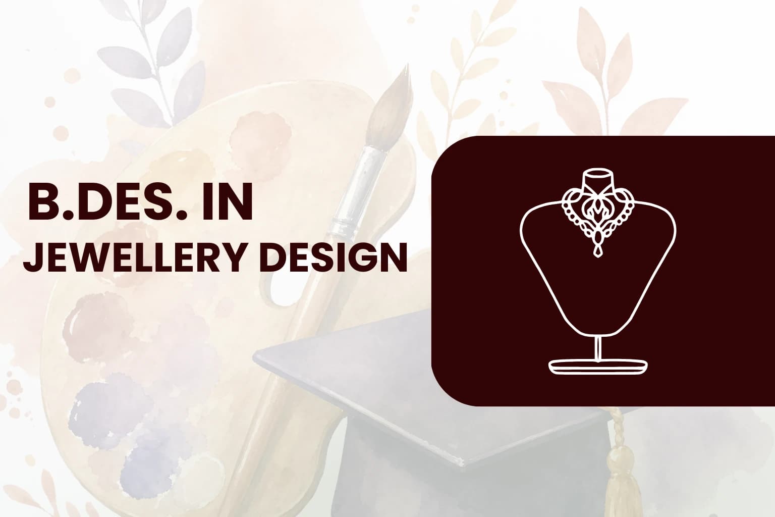 Bachelor of Design-Jewellery Design