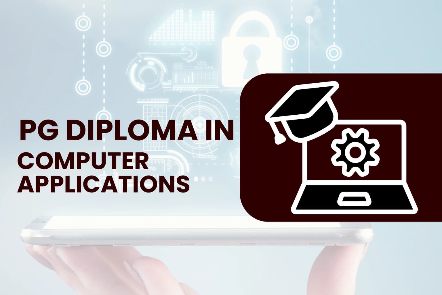 Post Graduate Diploma in Computer Applications