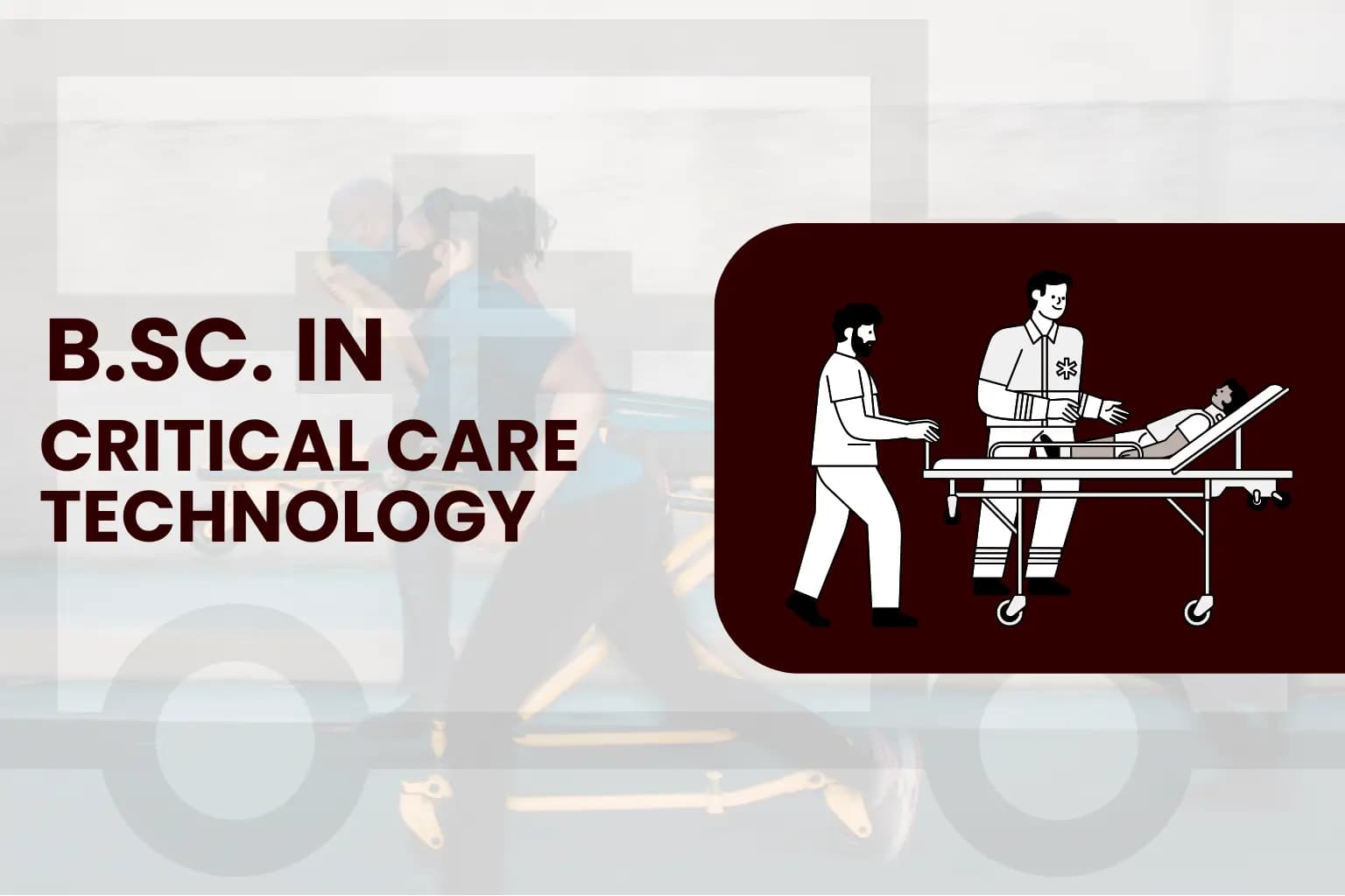 B.Sc. in Critical Care Technology