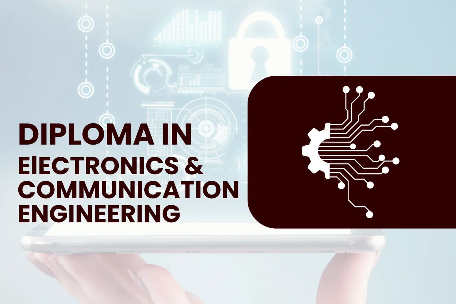 Diploma in Electronics and Communication Engineering